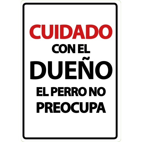 Cartell "Cuidado Con Dueño Perro No Preocupa" per gossos | Calvet Animals i Plantes