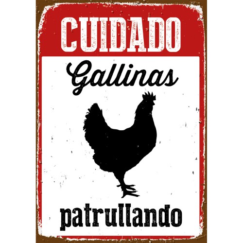 Cartell "Cuidado Gallinas Patrullando" |Tot per animals de granja, Calvet